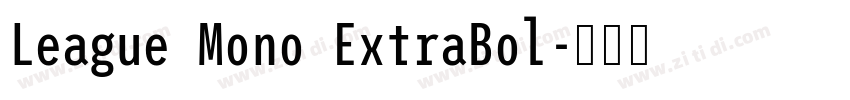League Mono ExtraBol字体转换